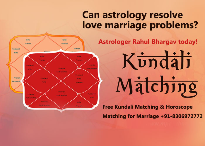 Kundli Matching for Compatibility to Love Marriage Specialist Astrologer in India