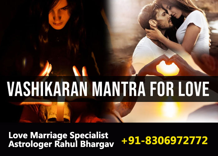 Vashikaran Techniques for Love Marriage Specialist Astrologer in India