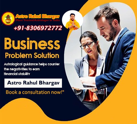 Why choose "Astro Rahul Bhargav" Business Problem Astrologer in India