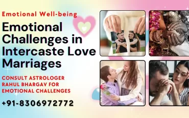 Emotional Well-being Emotional challenges in intercaste love marriages