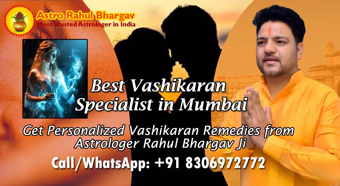 Astrologer Rahul Bhargav – A Renowned Vashikaran Specialist with 15+ Years of Experience