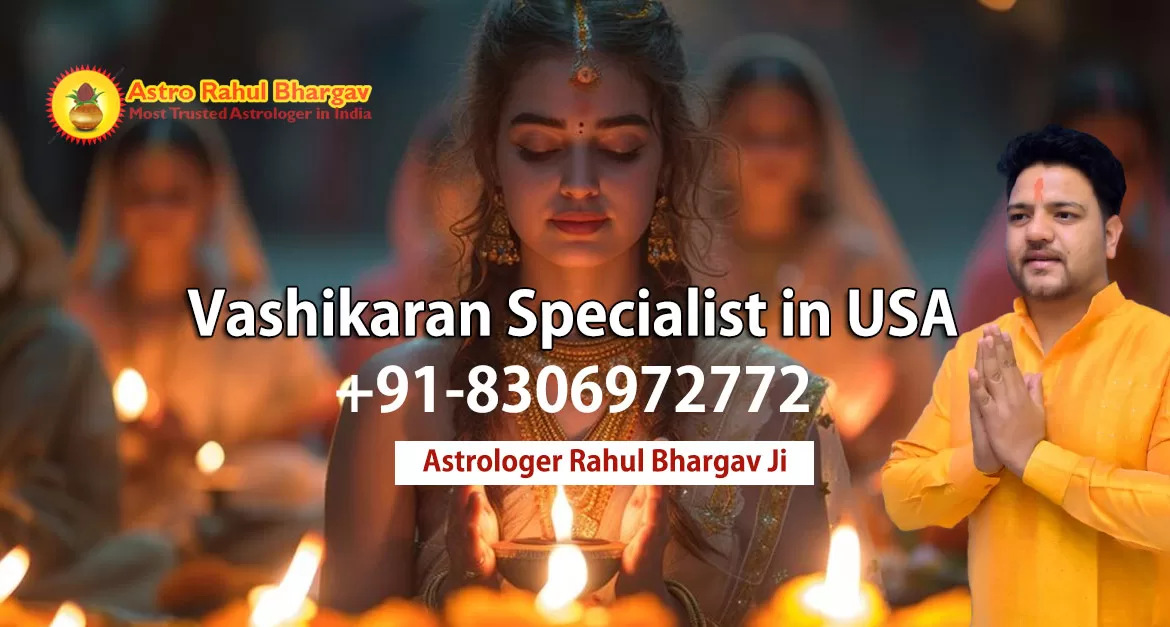 Vashikaran Specialist in USA