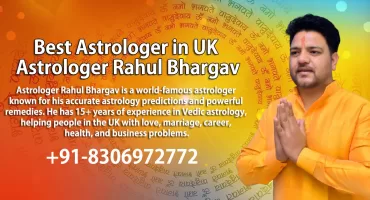 Looking for the best astrologer in UK? Consult Astrologer Rahul Bhargav for accurate Vedic astrology, love, marriage & career solutions. Book your consultation now!