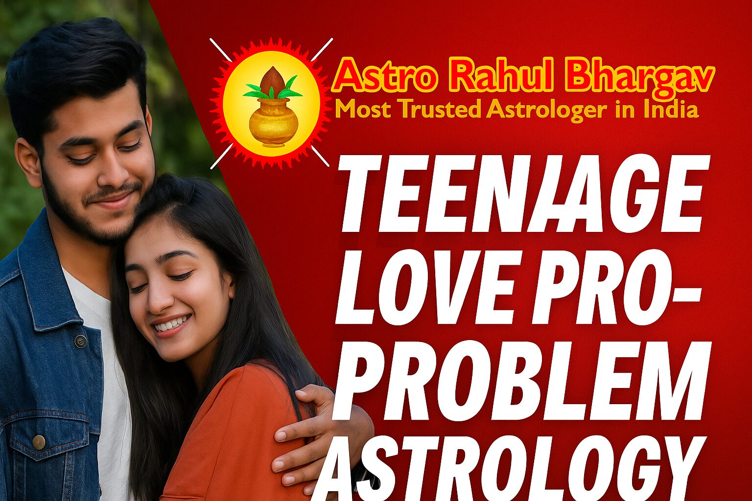 teenage love problem solution astrologer
