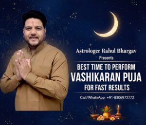 best time to perform vashikaran puja